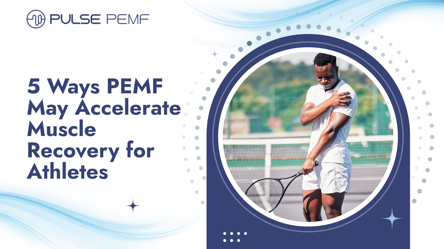 5 Ways PEMF May Accelerate Muscle Recovery for Athletes