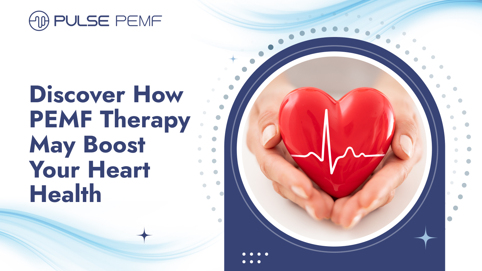 Discover How PEMF Therapy May Boost Your Heart Health