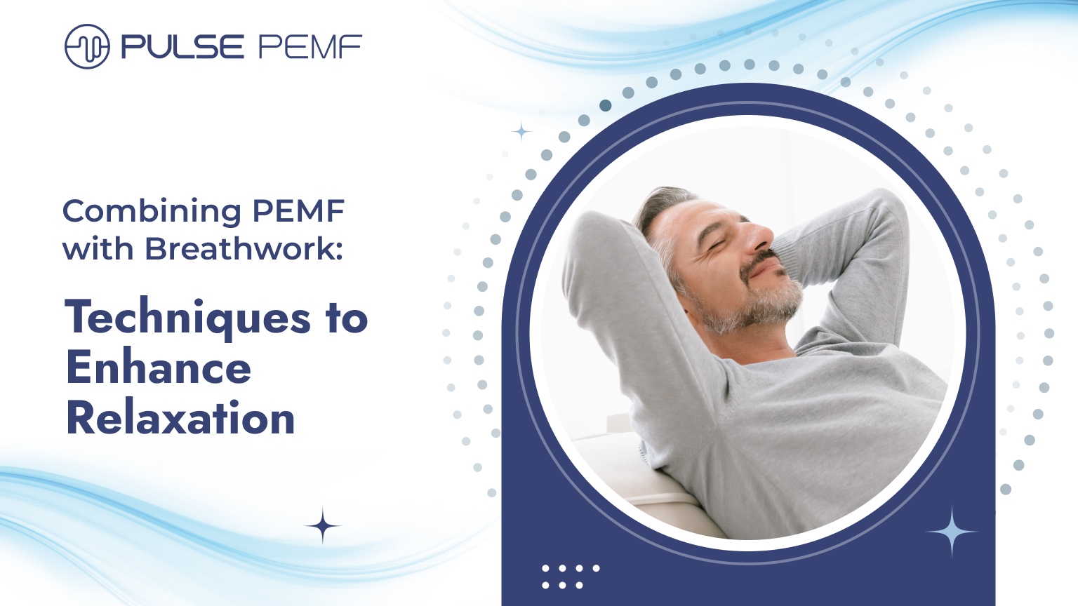 Combining PEMF with Breathwork Techniques to Enhance Relaxation